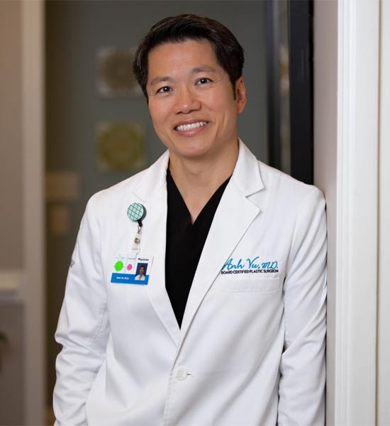 Anh Vu, M.D. Board Certified Plastic Surgeon